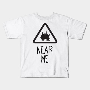 Near Me Kids T-Shirt